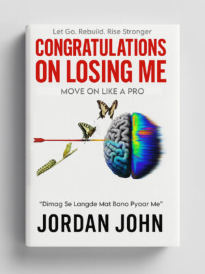 Congratulations On Losing Me By Jordan John (Ebook)
